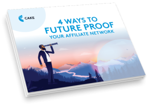 Four Ways to Future Proof your Affiliate Network